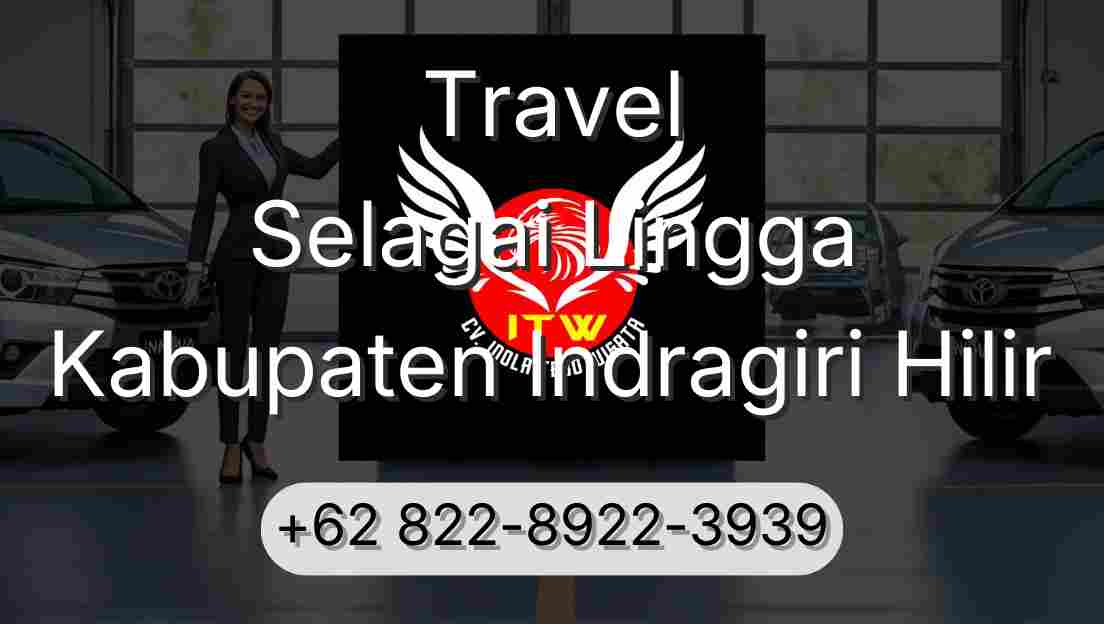 Travel Selagai Lingga Kabupaten Indragiri Hilir