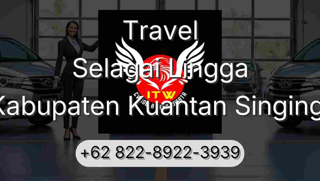 Travel Selagai Lingga Kabupaten Kuantan Singingi