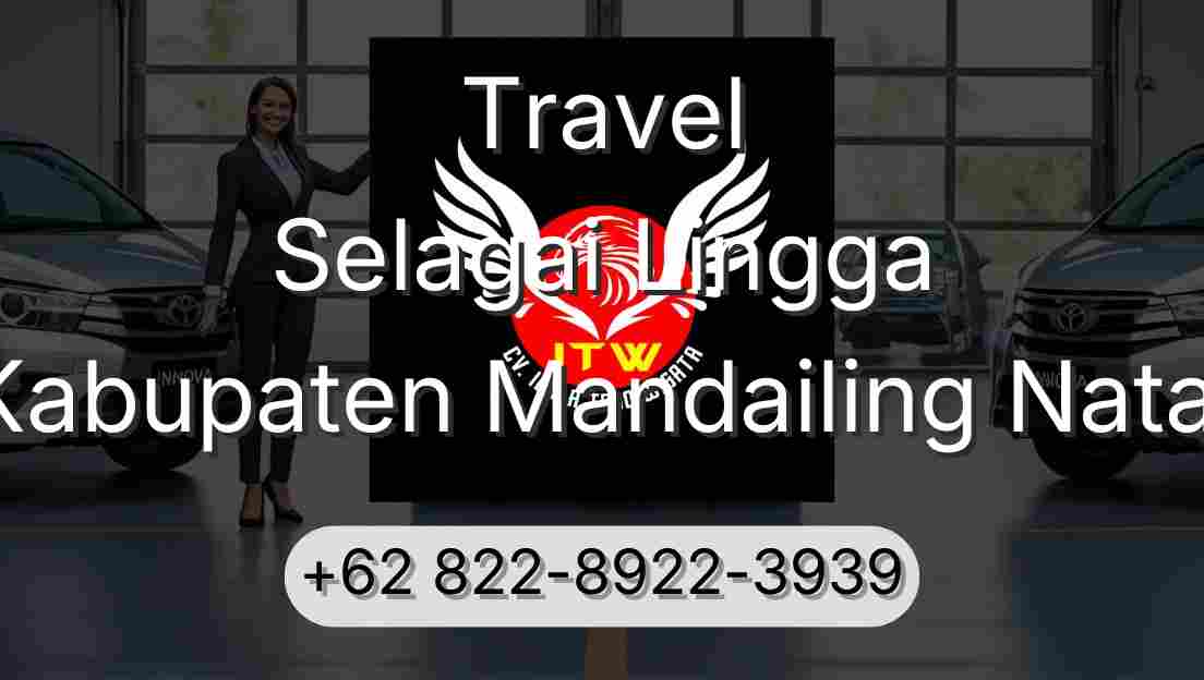 Travel Selagai Lingga Kabupaten Mandailing Natal