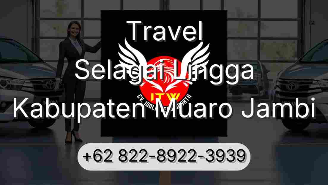 Travel Selagai Lingga Kabupaten Muaro Jambi
