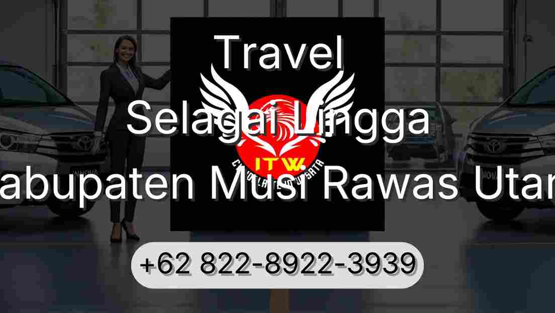 Travel Selagai Lingga Kabupaten Musi Rawas Utara