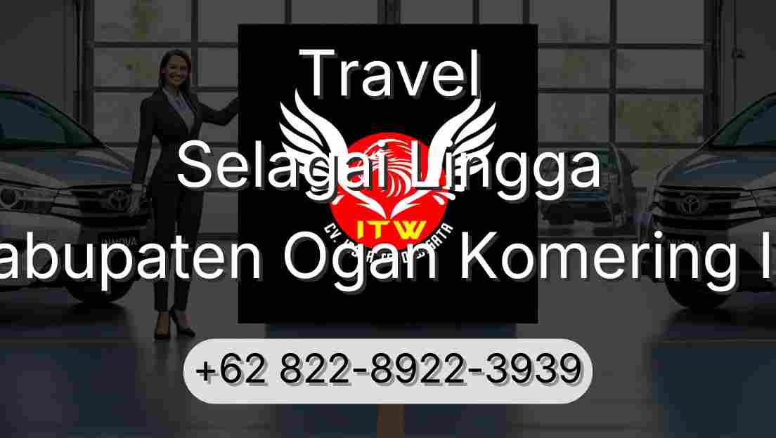 Travel Selagai Lingga Kabupaten Ogan Komering Ilir