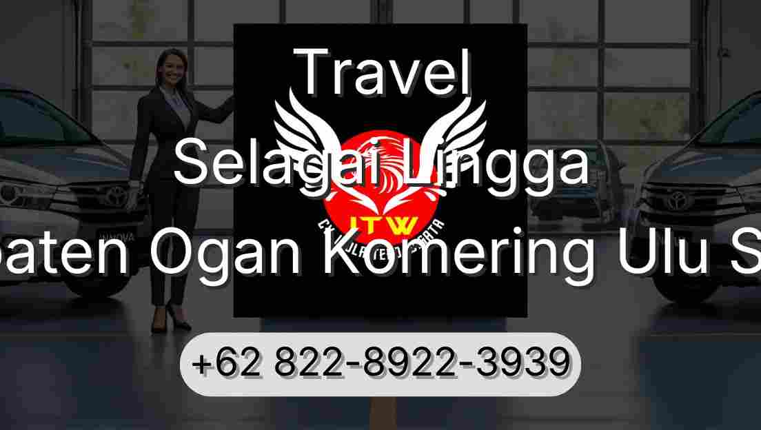Travel Selagai Lingga Kabupaten Ogan Komering Ulu Selatan