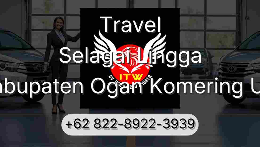 Travel Selagai Lingga Kabupaten Ogan Komering Ulu