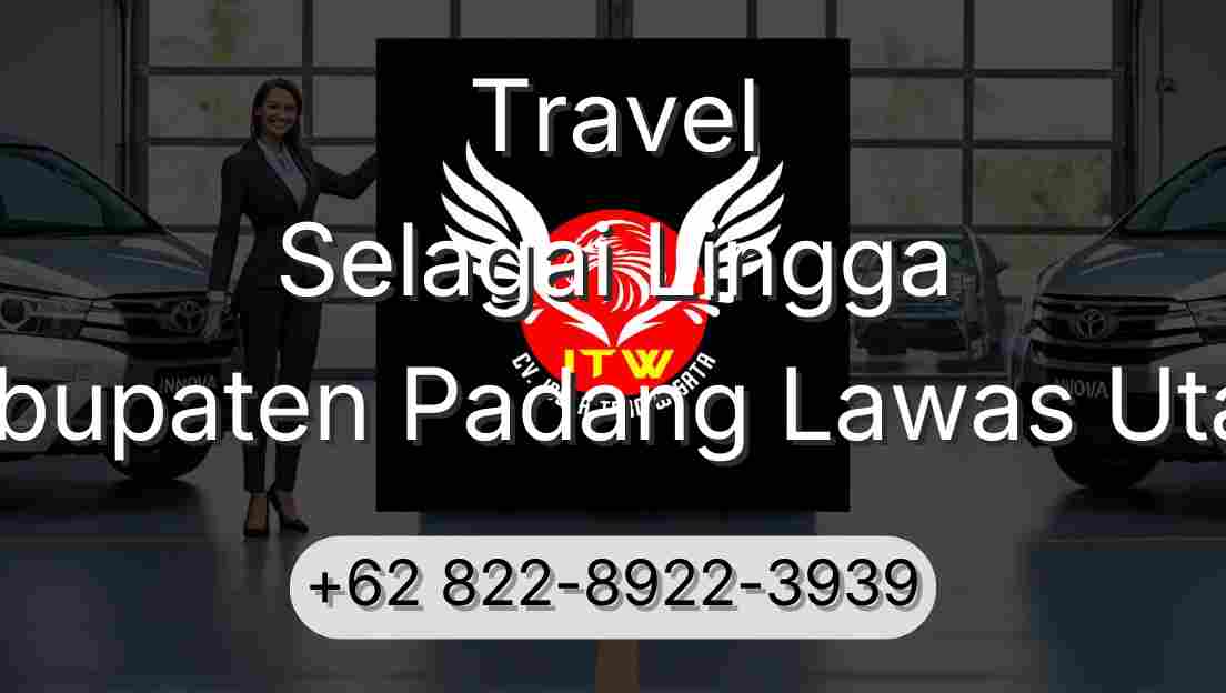 Travel Selagai Lingga Kabupaten Padang Lawas Utara