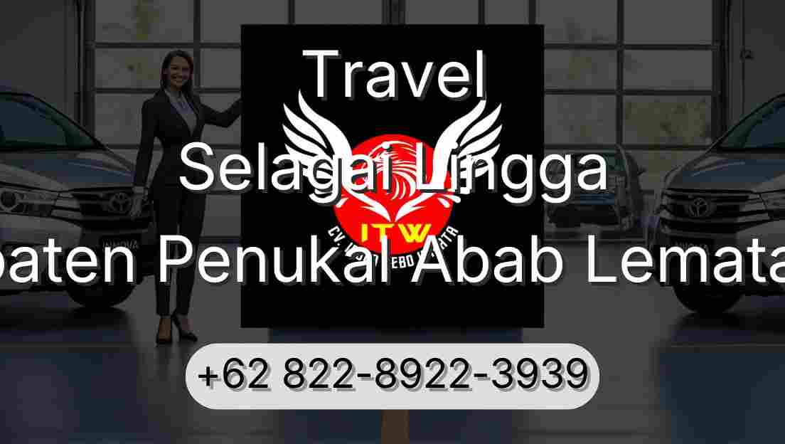 Travel Selagai Lingga Kabupaten Penukal Abab Lematang Ilir