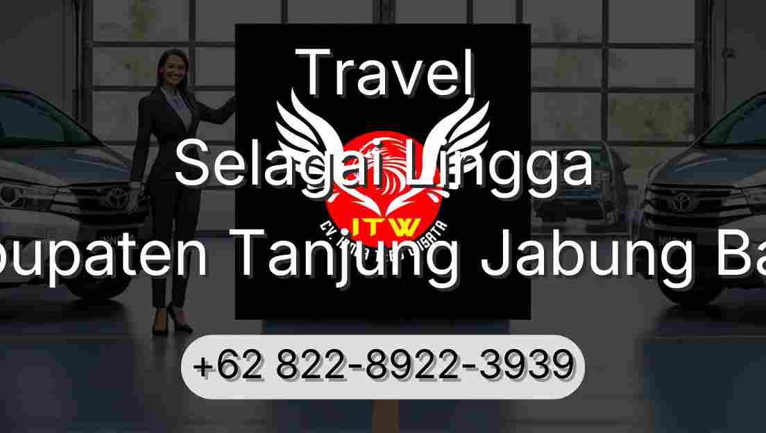 Travel Selagai Lingga Kabupaten Tanjung Jabung Barat