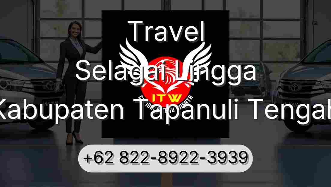 Travel Selagai Lingga Kabupaten Tapanuli Tengah