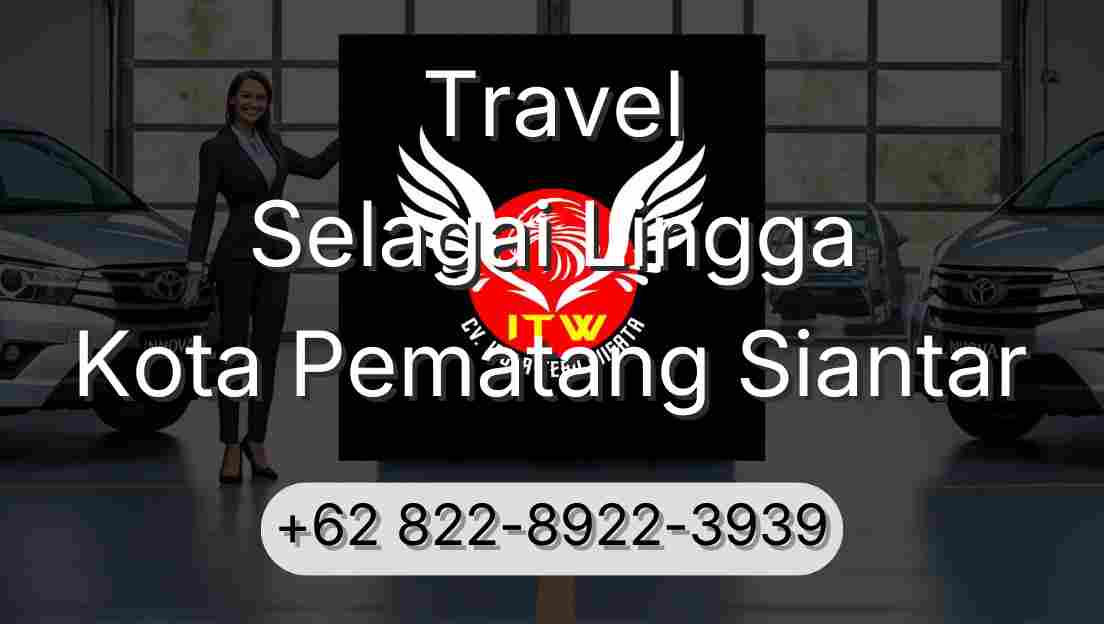 Travel Selagai Lingga Kota Pematang Siantar