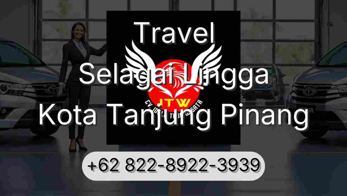 Travel Selagai Lingga Kota Tanjung Pinang