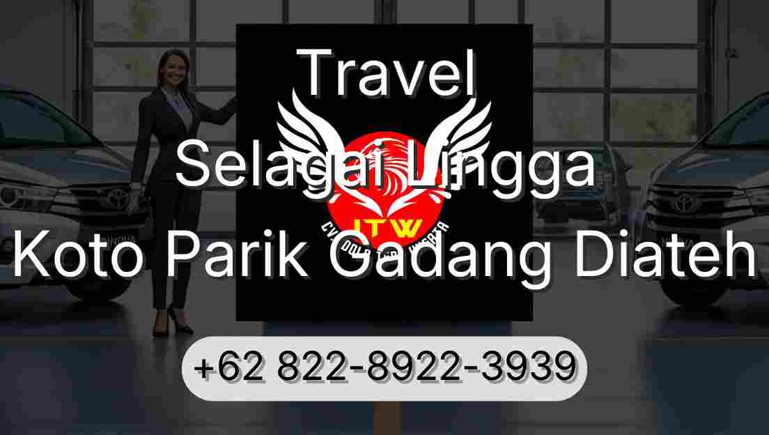 Travel Selagai Lingga Koto Parik Gadang Diateh
