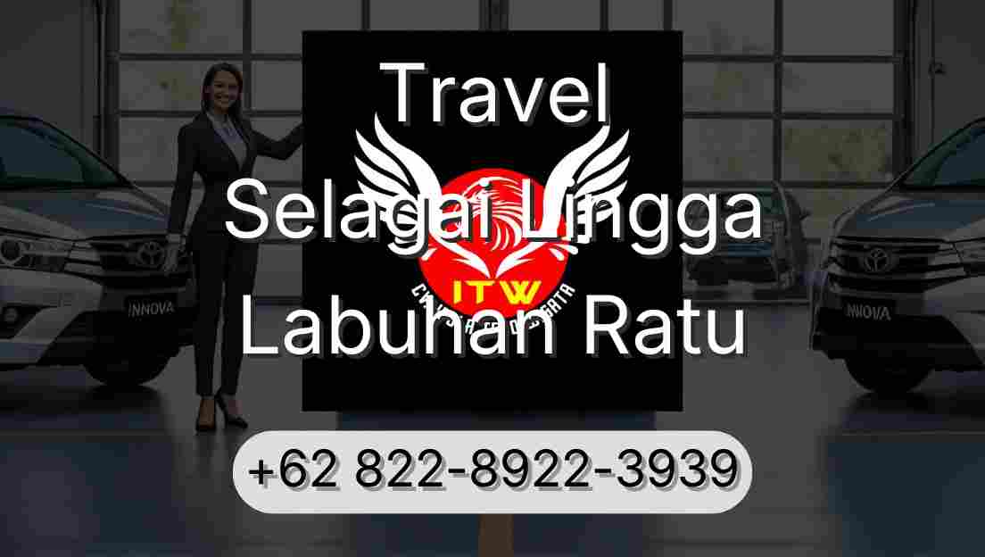 Travel Selagai Lingga Labuhan Ratu