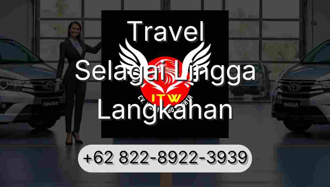Travel Selagai Lingga Langkahan