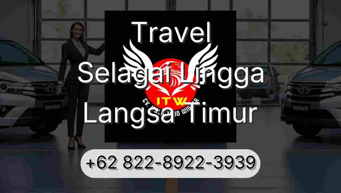 Travel Selagai Lingga Langsa Timur