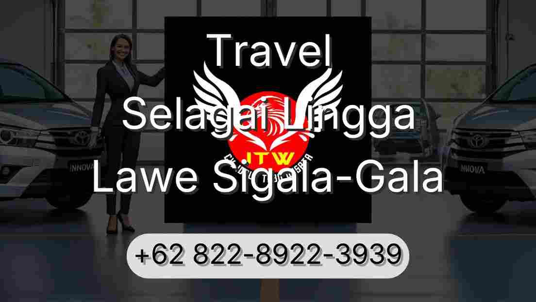 Travel Selagai Lingga Lawe Sigala-Gala