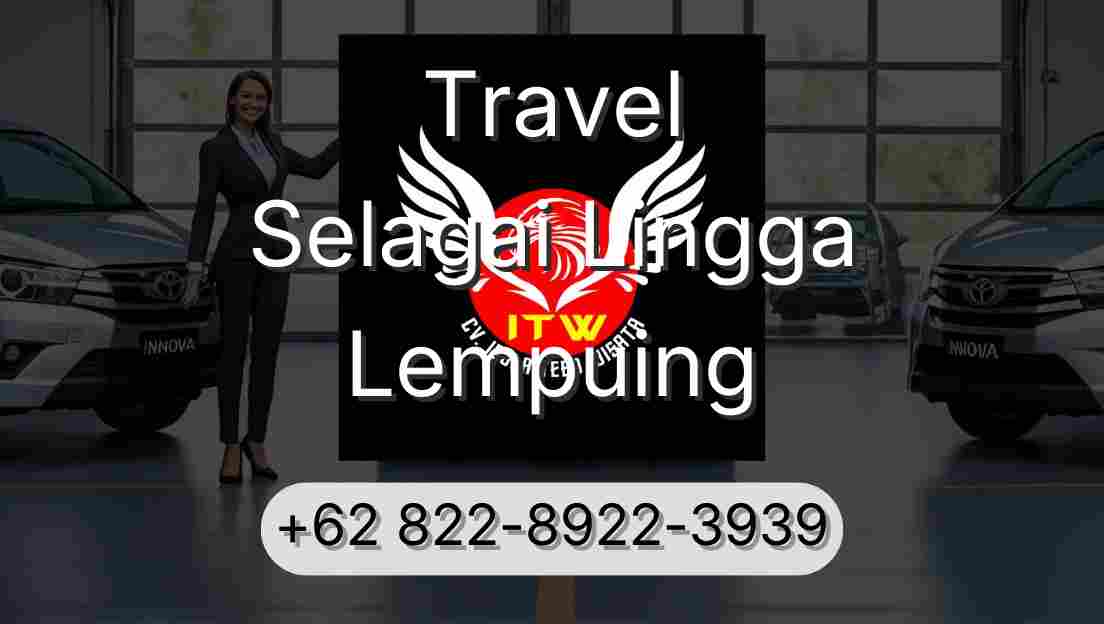 Travel Selagai Lingga Lempuing