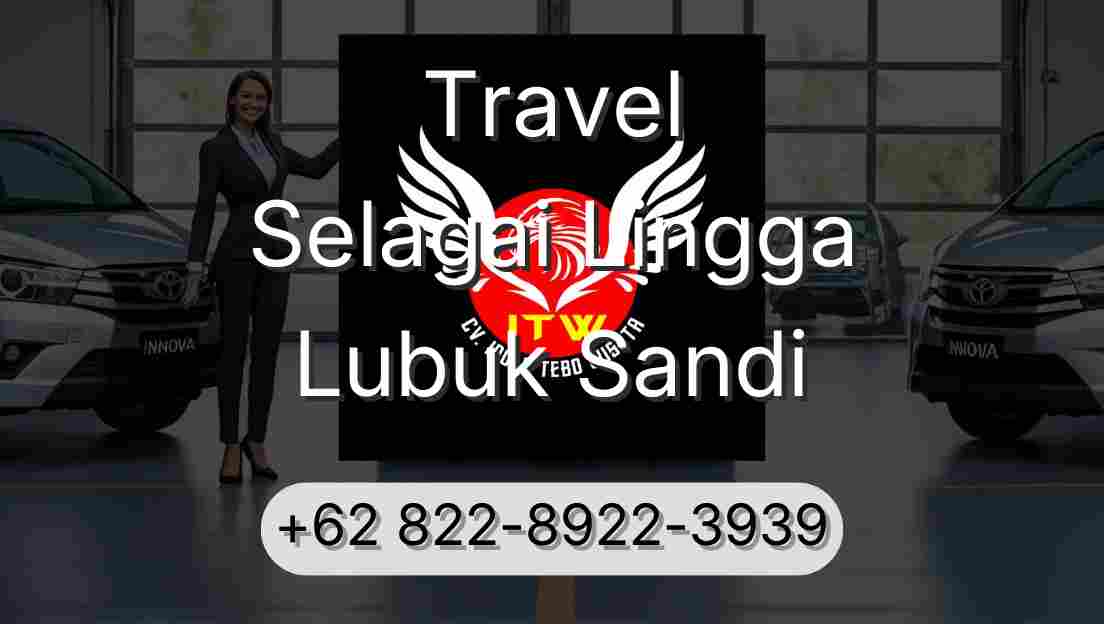 Travel Selagai Lingga Lubuk Sandi