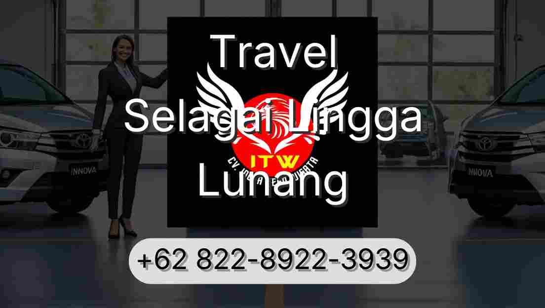 Travel Selagai Lingga Lunang