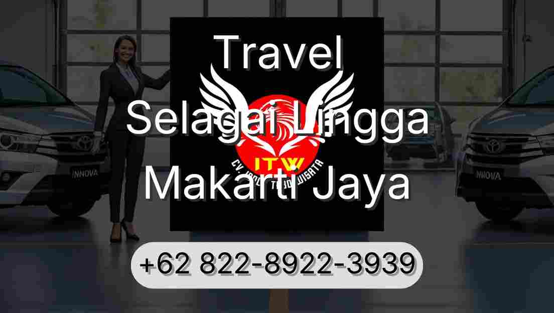 Travel Selagai Lingga Makarti Jaya
