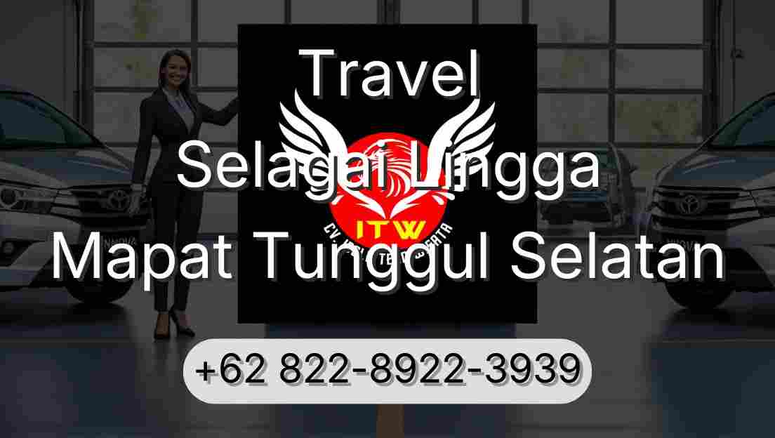 Travel Selagai Lingga Mapat Tunggul Selatan