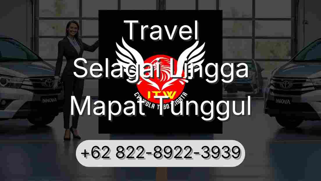 Travel Selagai Lingga Mapat Tunggul