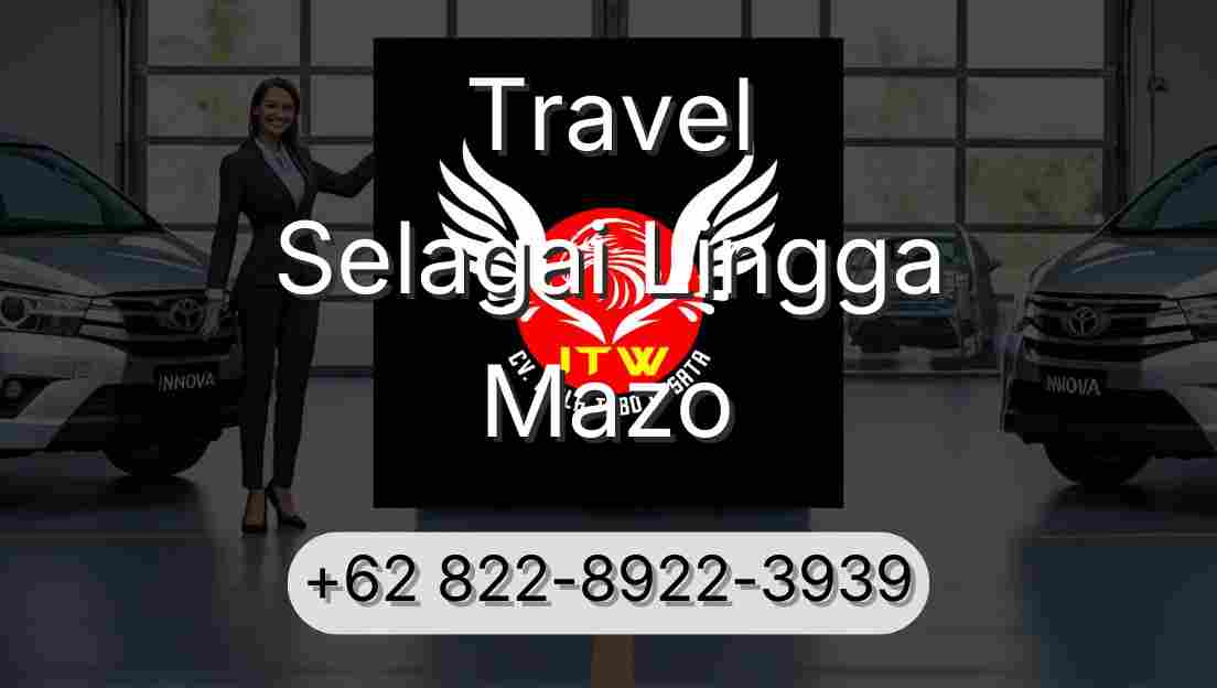 Travel Selagai Lingga Mazo
