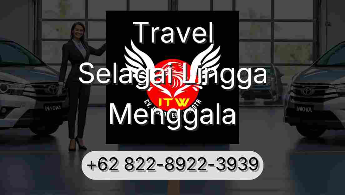 Travel Selagai Lingga Menggala