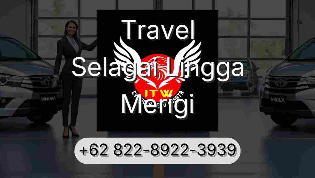 Travel Selagai Lingga Merigi