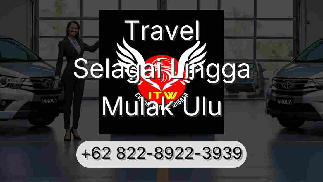 Travel Selagai Lingga Mulak Ulu