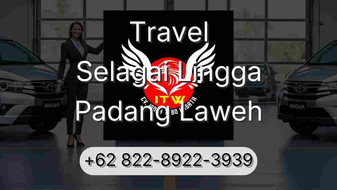 Travel Selagai Lingga Padang Laweh