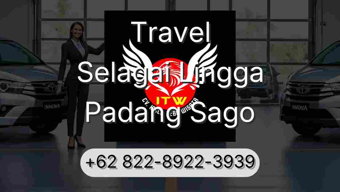 Travel Selagai Lingga Padang Sago