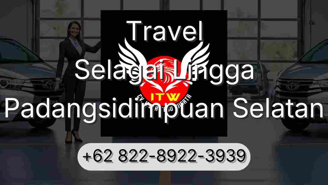 Travel Selagai Lingga Padangsidimpuan Selatan