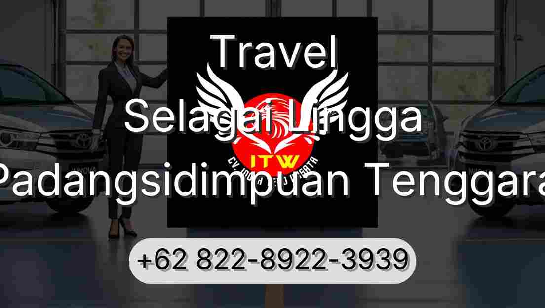 Travel Selagai Lingga Padangsidimpuan Tenggara