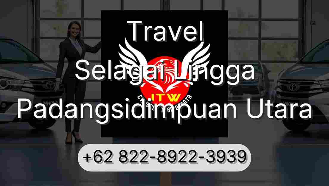 Travel Selagai Lingga Padangsidimpuan Utara