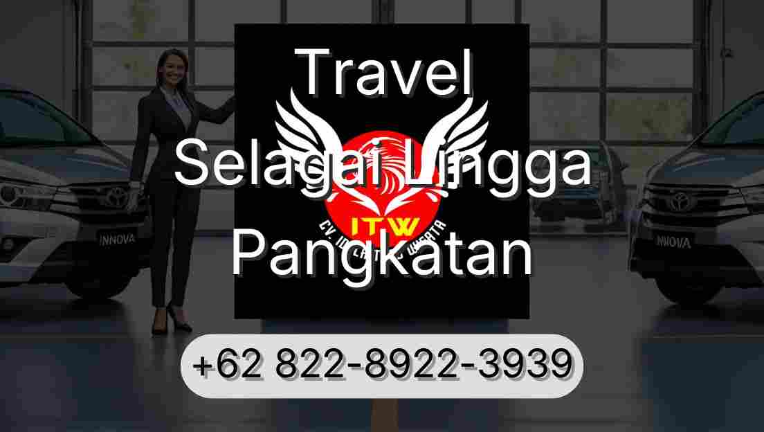 Travel Selagai Lingga Pangkatan