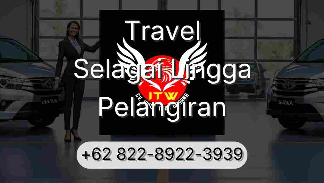 Travel Selagai Lingga Pelangiran