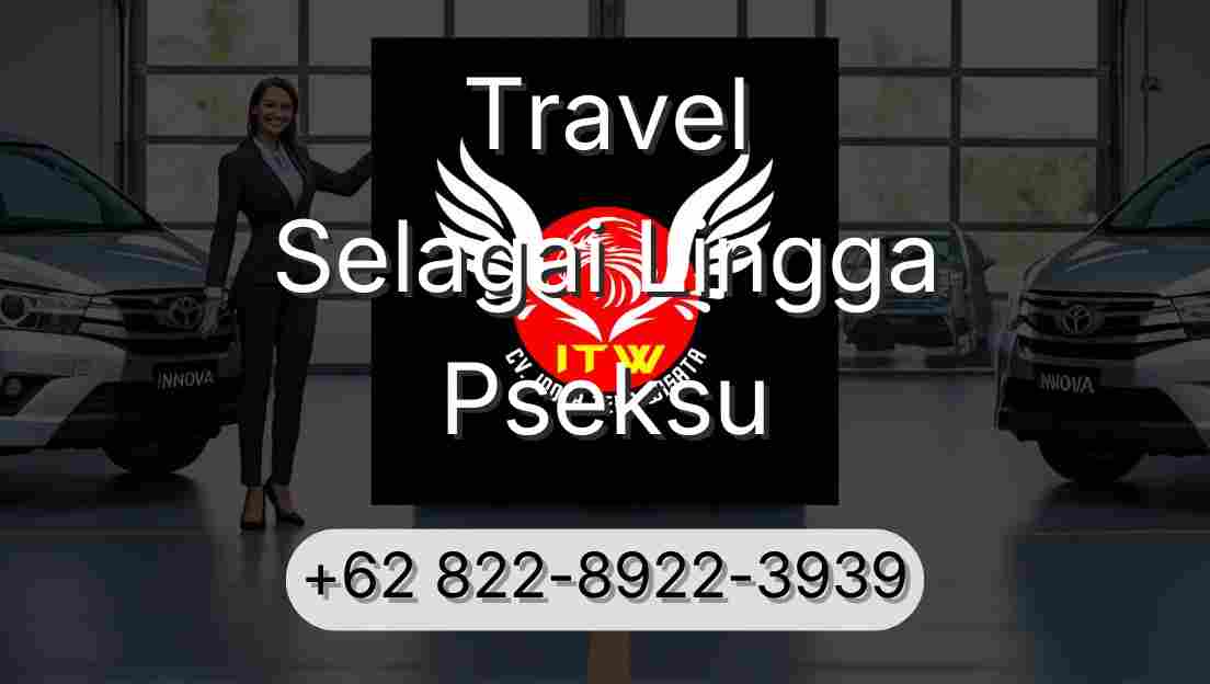 Travel Selagai Lingga Pseksu