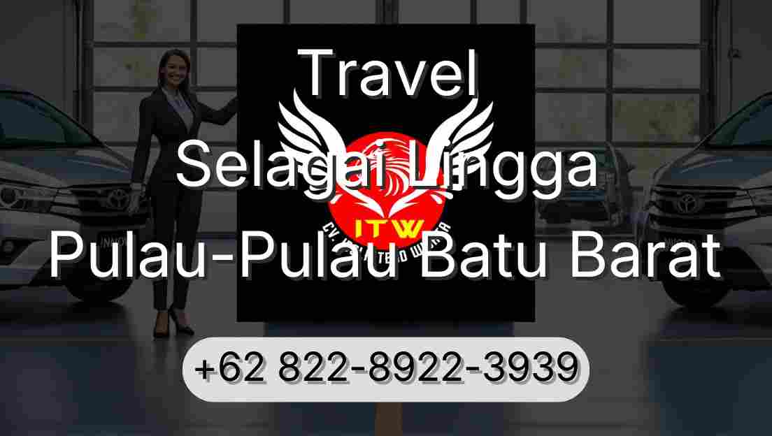 Travel Selagai Lingga Pulau-Pulau Batu Barat