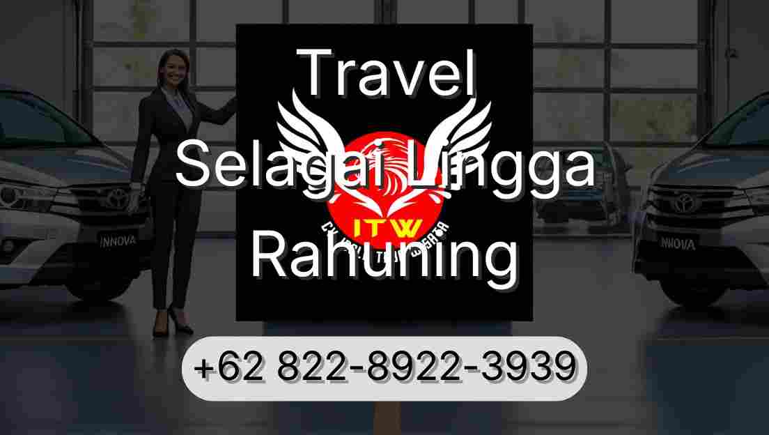 Travel Selagai Lingga Rahuning