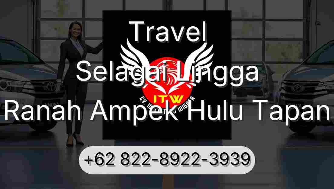 Travel Selagai Lingga Ranah Ampek Hulu Tapan