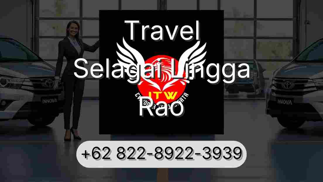Travel Selagai Lingga Rao