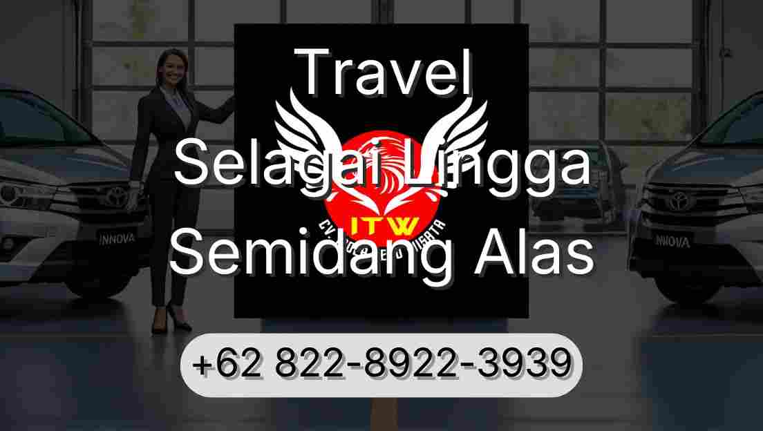 Travel Selagai Lingga Semidang Alas