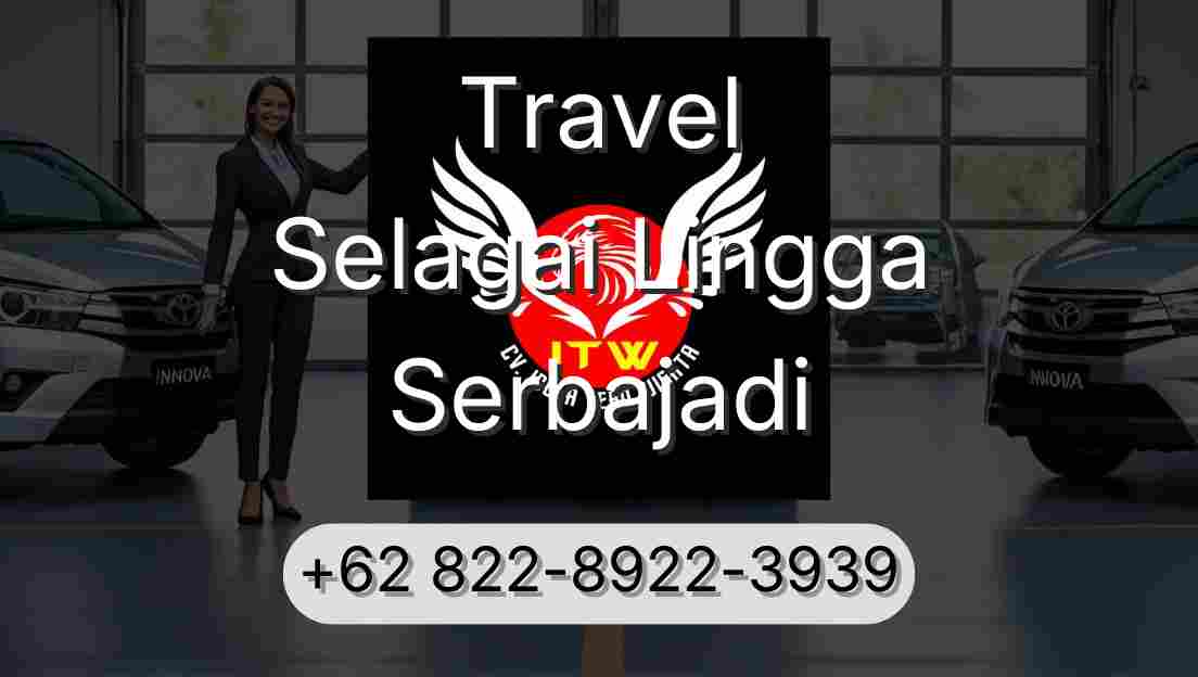Travel Selagai Lingga Serbajadi