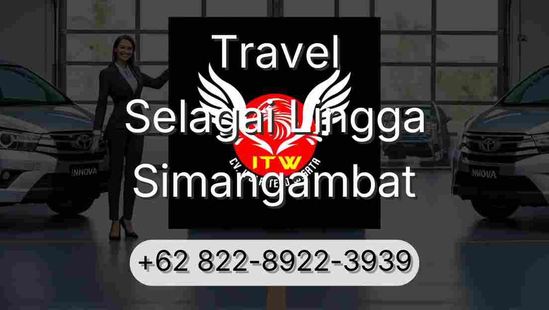 Travel Selagai Lingga Simangambat