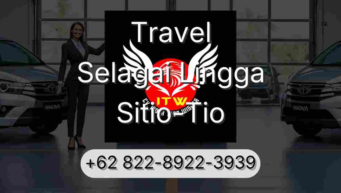 Travel Selagai Lingga Sitio-Tio