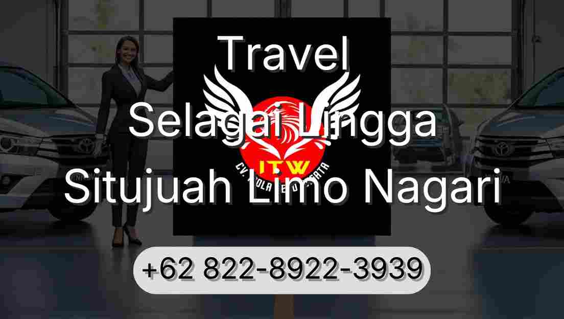 Travel Selagai Lingga Situjuah Limo Nagari