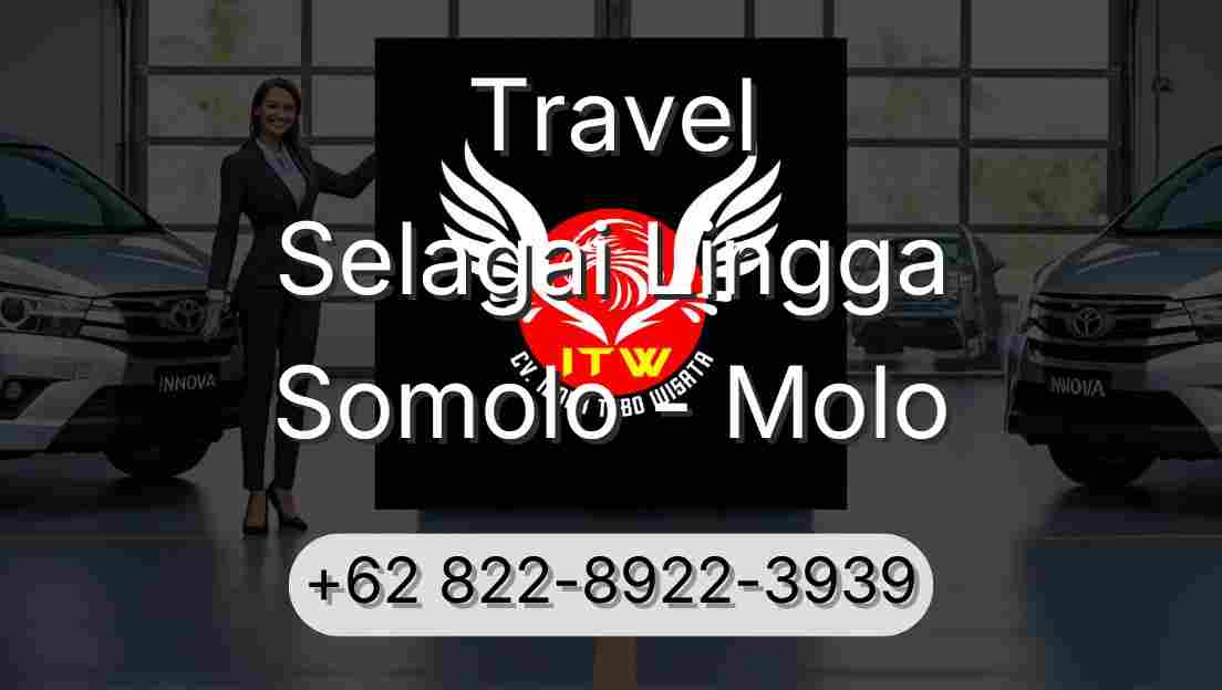Travel Selagai Lingga Somolo - Molo
