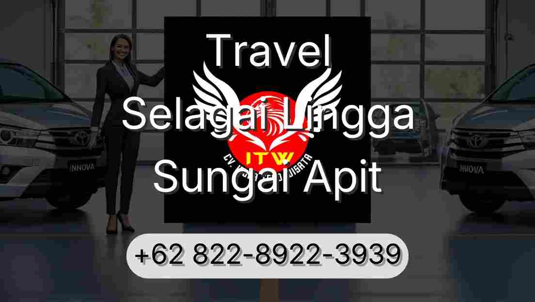 Travel Selagai Lingga Sungai Apit