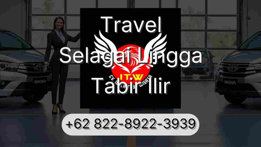 Travel Selagai Lingga Tabir Ilir