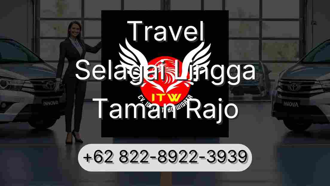 Travel Selagai Lingga Taman Rajo